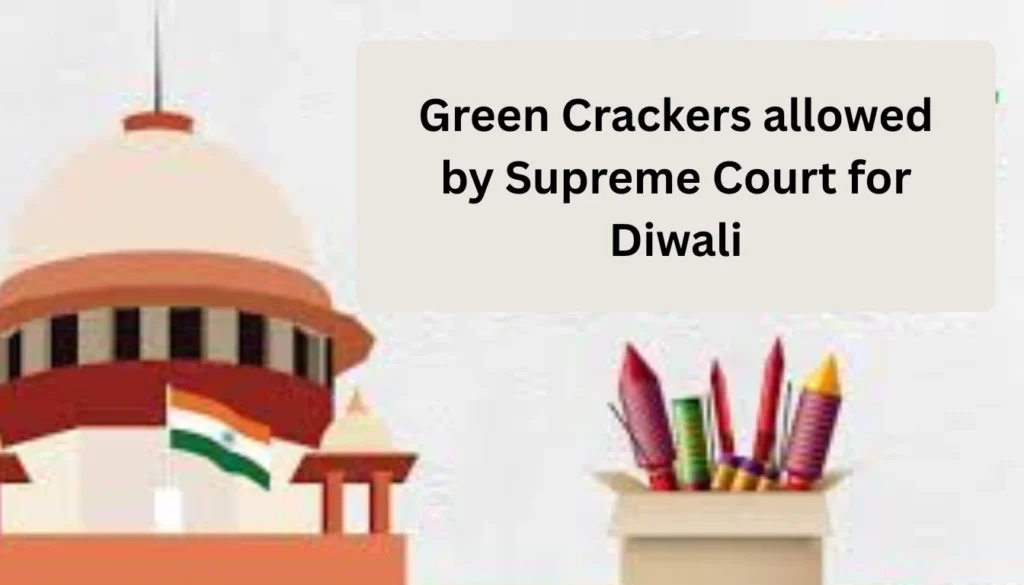 Green crackers allowed in Delhi NCR by Supreme Court