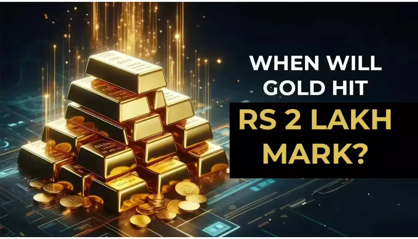 Gold Price 2025: Experts Predict Rs. 2 Lakh per 10g